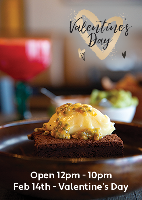 Open 12pm to 10pm on Valentine's Day 2026